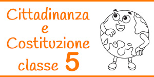 Cittadinanza e Costituzione classe quinta