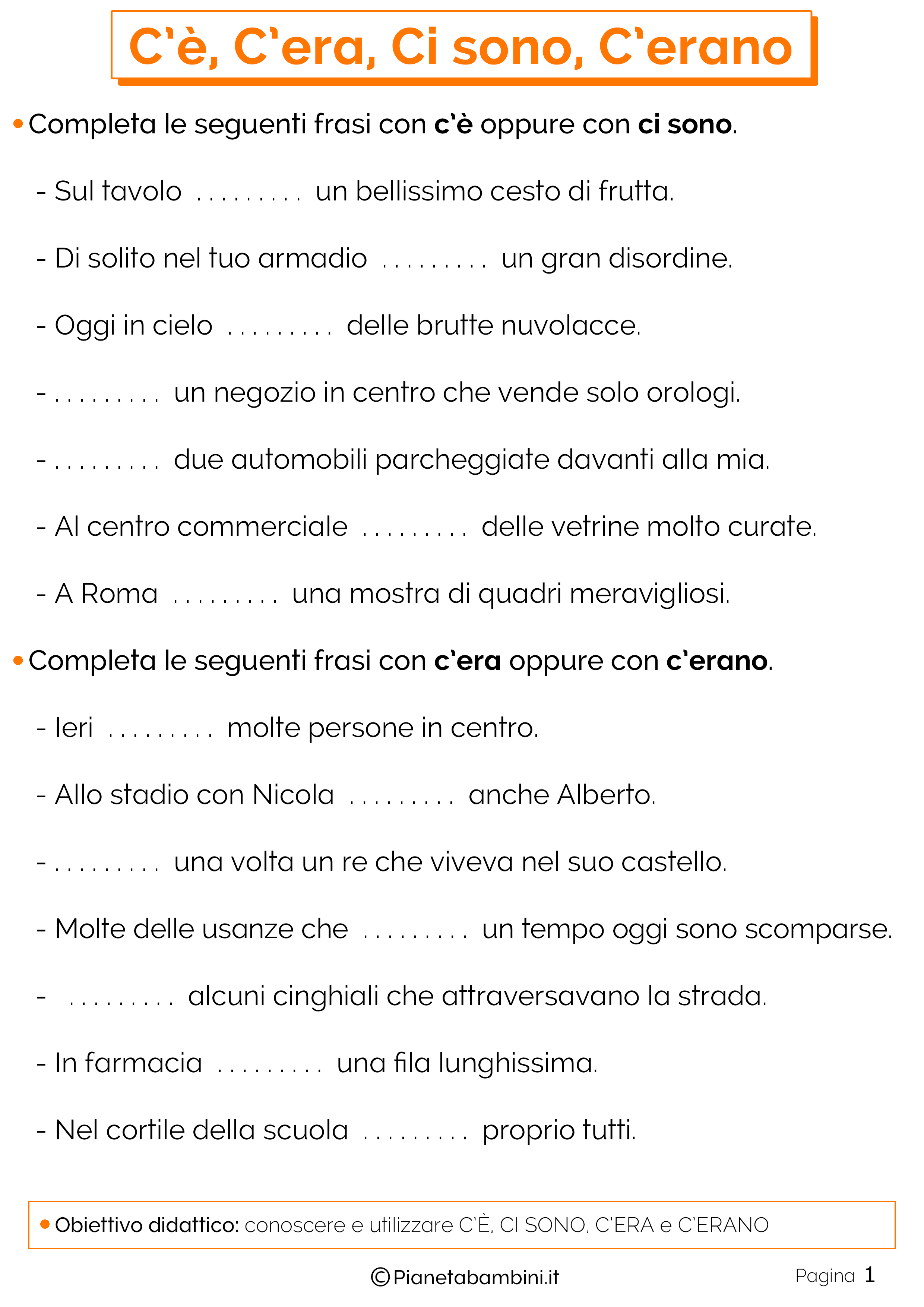 C E C Era Ci Sono C Erano Esercizi Per La Scuola Primaria Pianetabambini It