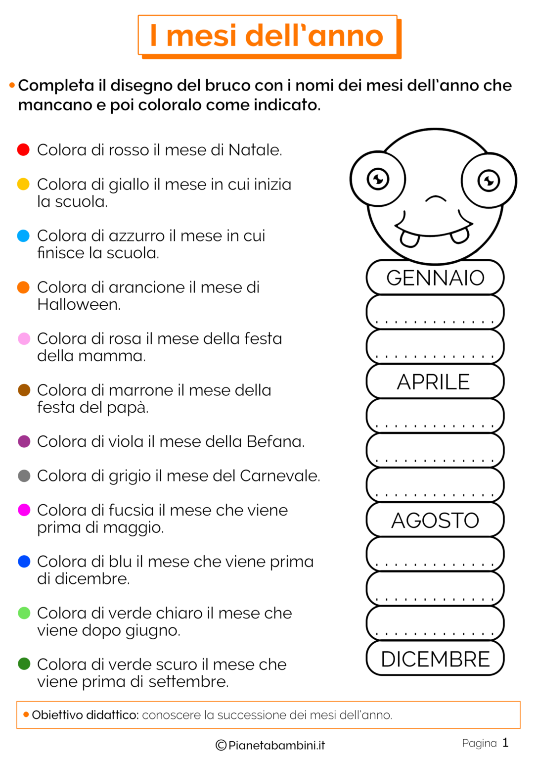 I Mesi dell'Anno Schede Didattiche per la Scuola Primaria I Mesi dell'Anno Schede Didattiche per la Scuola Primaria