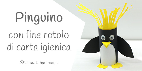 Tutorial lavoretto pinguino con rotolo di carta