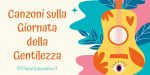 Canzoni sulla Giornata Mondiale della Gentilezza per bambini