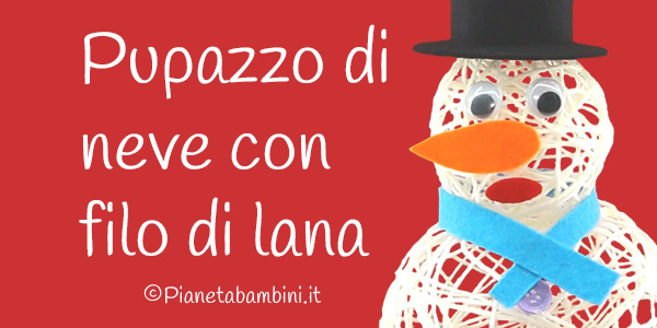 Tutorial lavoretto pupazzo di neve con filo di lana