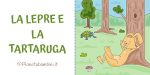 Video e testo in PDF da stampare della favola "La lepre e la tartaruga"