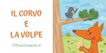 Video e testo in PDF da stampare della favola "Il corvo e la volpe"