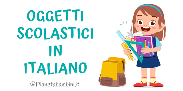 Schede didattiche sugli oggetti scolastici in italiano per stranieri e BES