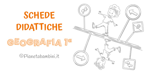 Schede didattiche di Geografia per la classe prima della Scuola Primaria