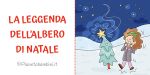 Video e testo in PDF da stampare della leggenda dell'albero di Natale
