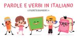 Schede didattiche su parole e verbi in italiano per stranieri e BES
