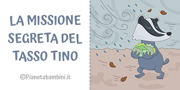Storia de "La missione segreta del tasso Tino" in video e PDF da stampare